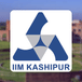 IIM Kashipur Begins IIM CAP 2024 Registration; Apply till January 29